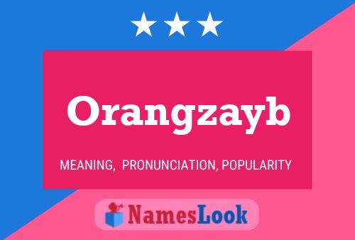 Affiche de nom Orangzayb