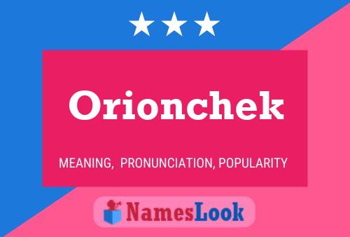 Affiche de nom Orionchek