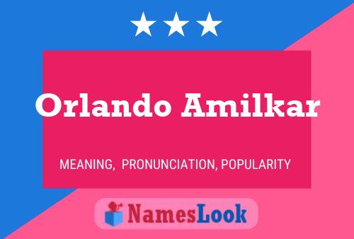 Affiche de nom Orlando Amilkar