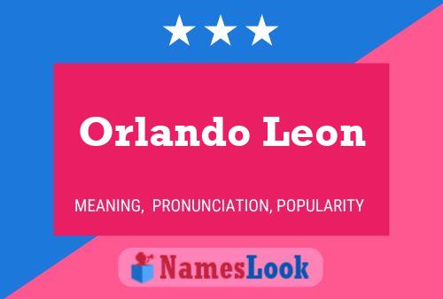 Affiche de nom Orlando Leon