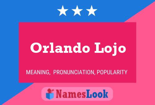 Affiche de nom Orlando Lojo