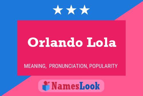 Affiche de nom Orlando Lola