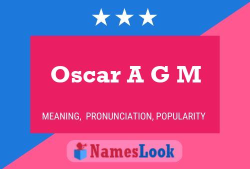 Affiche de nom Oscar A G M