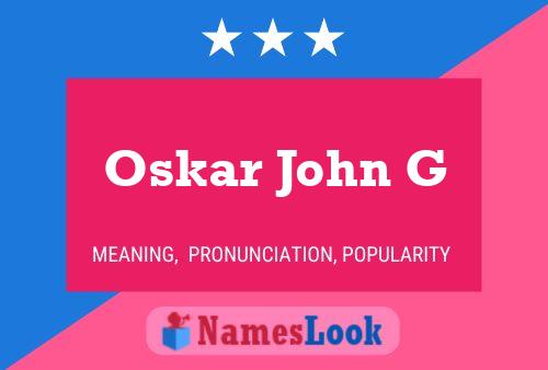 Affiche de nom Oskar John G