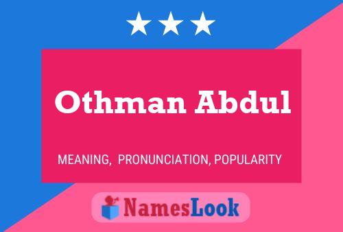 Affiche de nom Othman Abdul