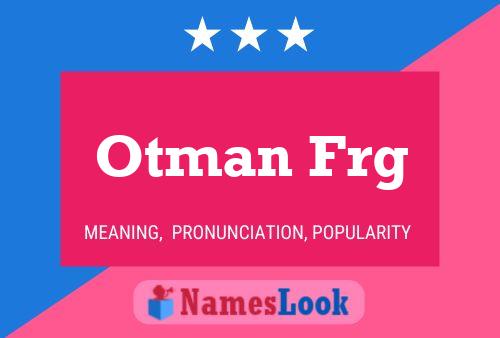 Affiche de nom Otman Frg