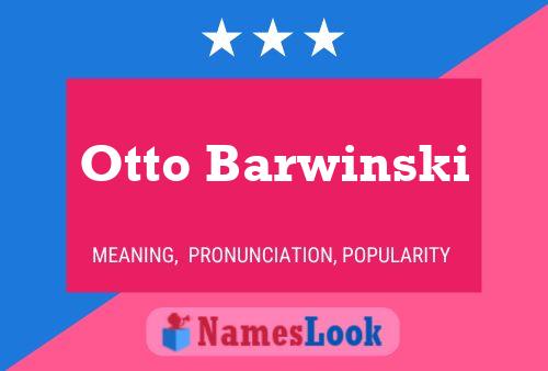 Affiche de nom Otto Barwinski