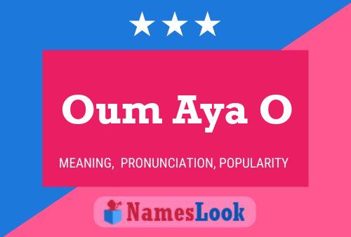 Affiche de nom Oum Aya O