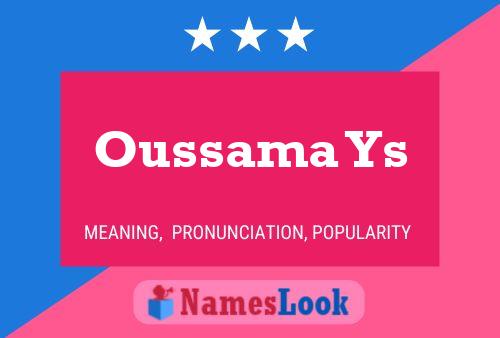 Affiche de nom Oussama Ys