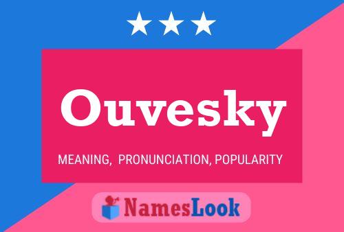 Affiche de nom Ouvesky