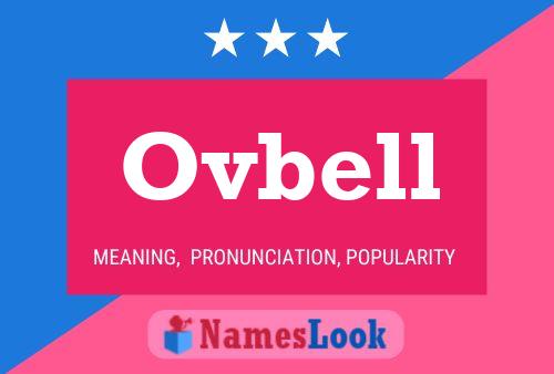 Affiche de nom Ovbell