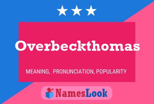 Affiche de nom Overbeckthomas