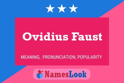 Affiche de nom Ovidius Faust