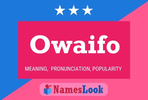 Affiche de nom Owaifo