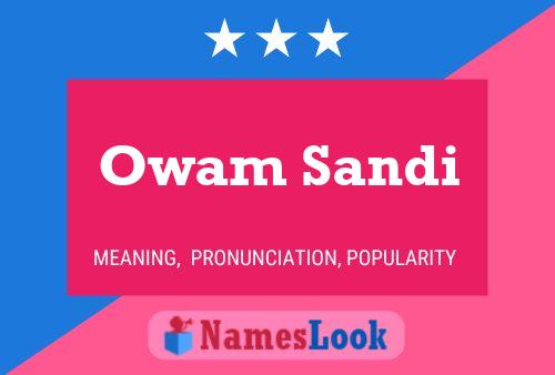 Affiche de nom Owam Sandi