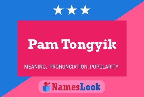 Affiche de nom Pam Tongyik