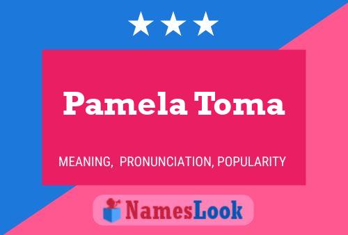 Affiche de nom Pamela Toma