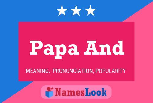 Affiche de nom Papa And