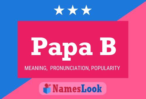 Affiche de nom Papa B