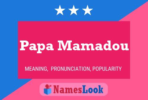 Affiche de nom Papa Mamadou