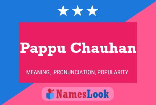 Affiche de nom Pappu Chauhan