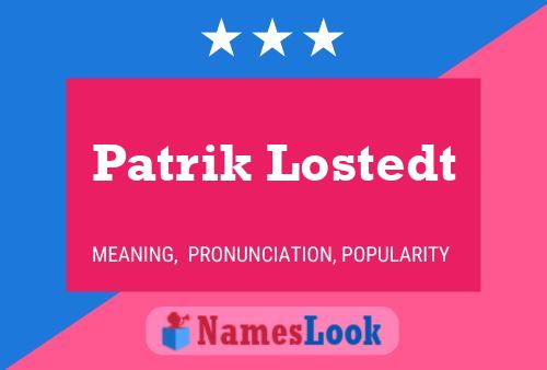 Affiche de nom Patrik Lostedt