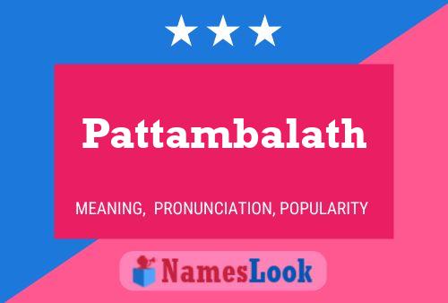 Affiche de nom Pattambalath