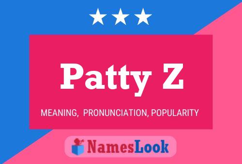 Affiche de nom Patty Z