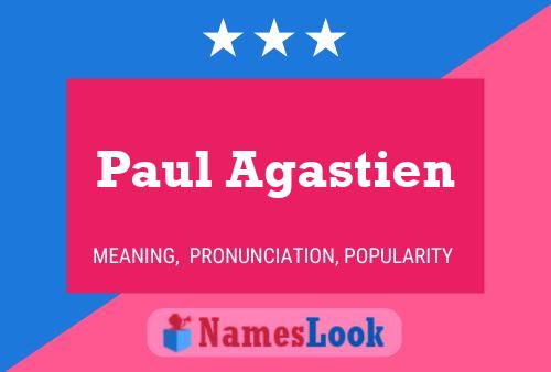 Affiche de nom Paul Agastien