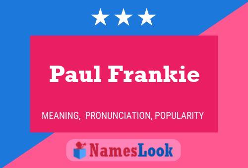 Affiche de nom Paul Frankie