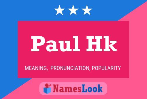 Affiche de nom Paul Hk