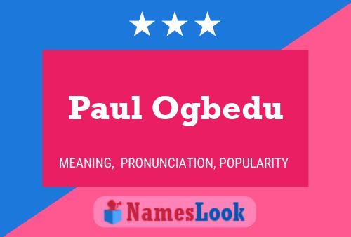 Affiche de nom Paul Ogbedu