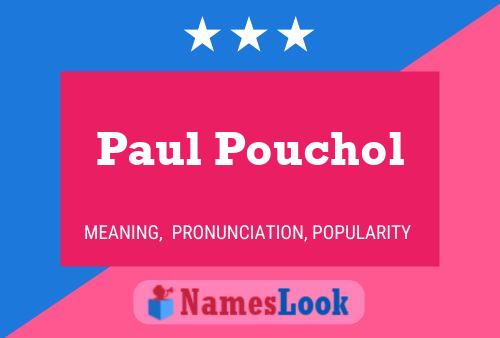 Affiche de nom Paul Pouchol