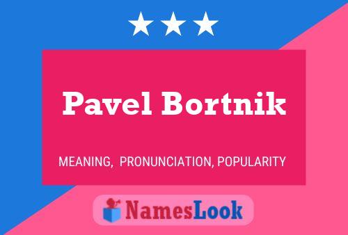 Affiche de nom Pavel Bortnik