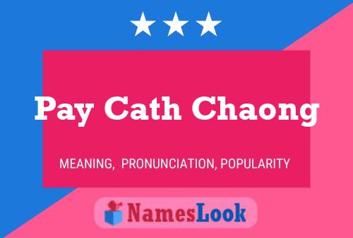 Affiche de nom Pay Cath Chaong