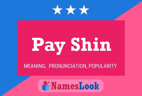 Affiche de nom Pay Shin