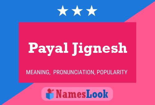 Affiche de nom Payal Jignesh