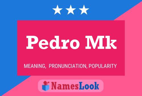 Affiche de nom Pedro Mk