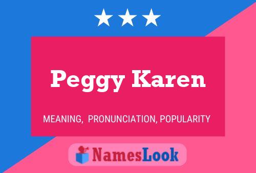 Affiche de nom Peggy Karen