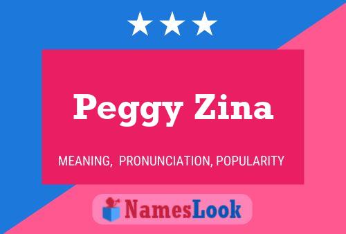 Affiche de nom Peggy Zina