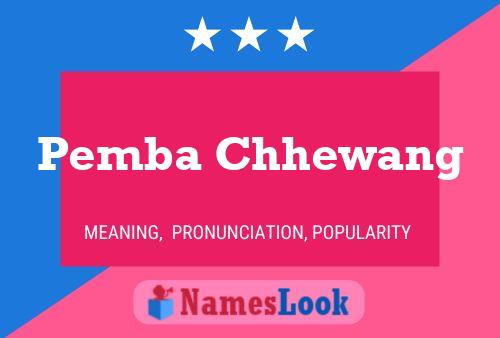 Affiche de nom Pemba Chhewang