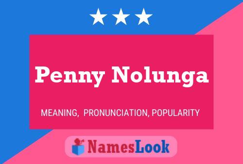 Affiche de nom Penny Nolunga