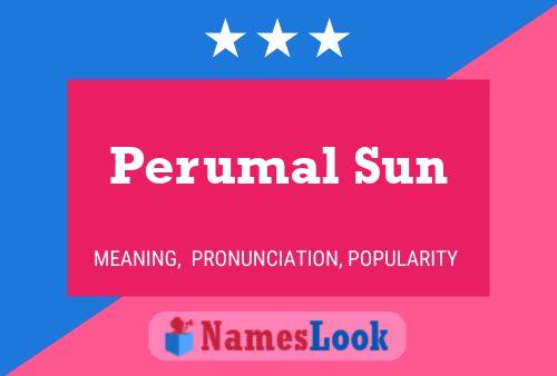 Affiche de nom Perumal Sun