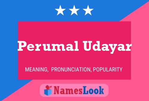 Affiche de nom Perumal Udayar