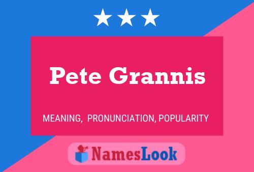 Affiche de nom Pete Grannis