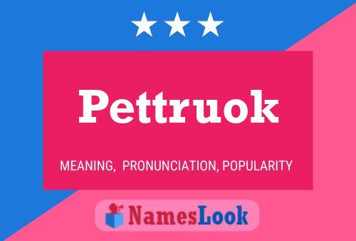 Affiche de nom Pettruok