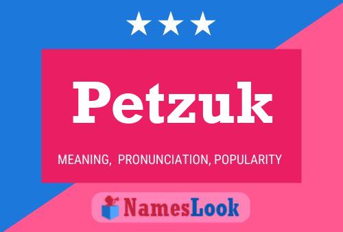 Affiche de nom Petzuk