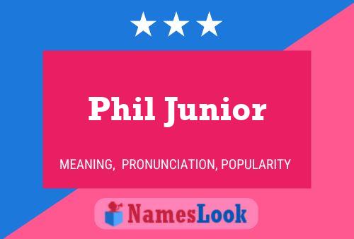 Affiche de nom Phil Junior