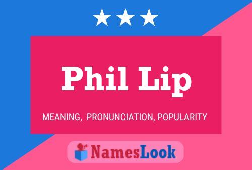 Affiche de nom Phil Lip