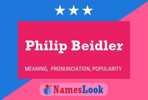 Affiche de nom Philip Beidler